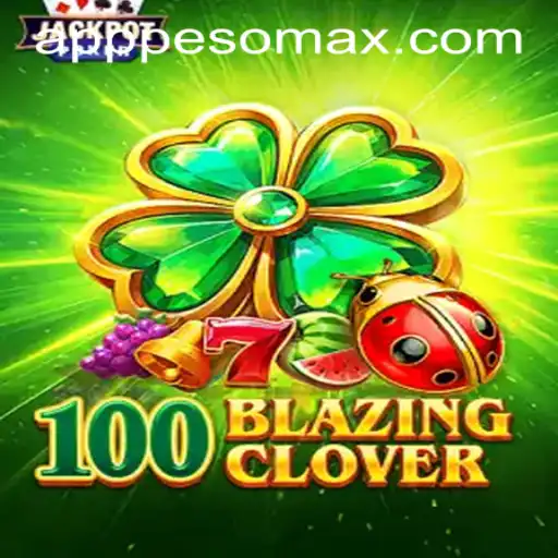 Experience the Thrill of 100BlazingClover at PESOMAX Casino